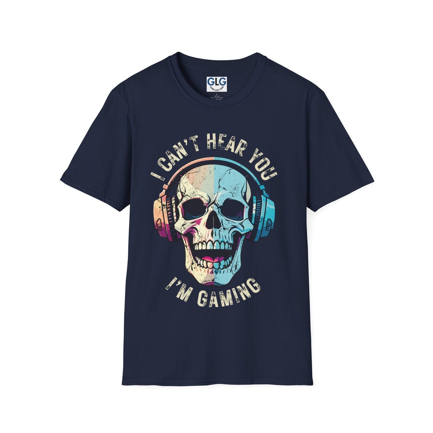 I can't hear you I'm Gaming T-Shirt