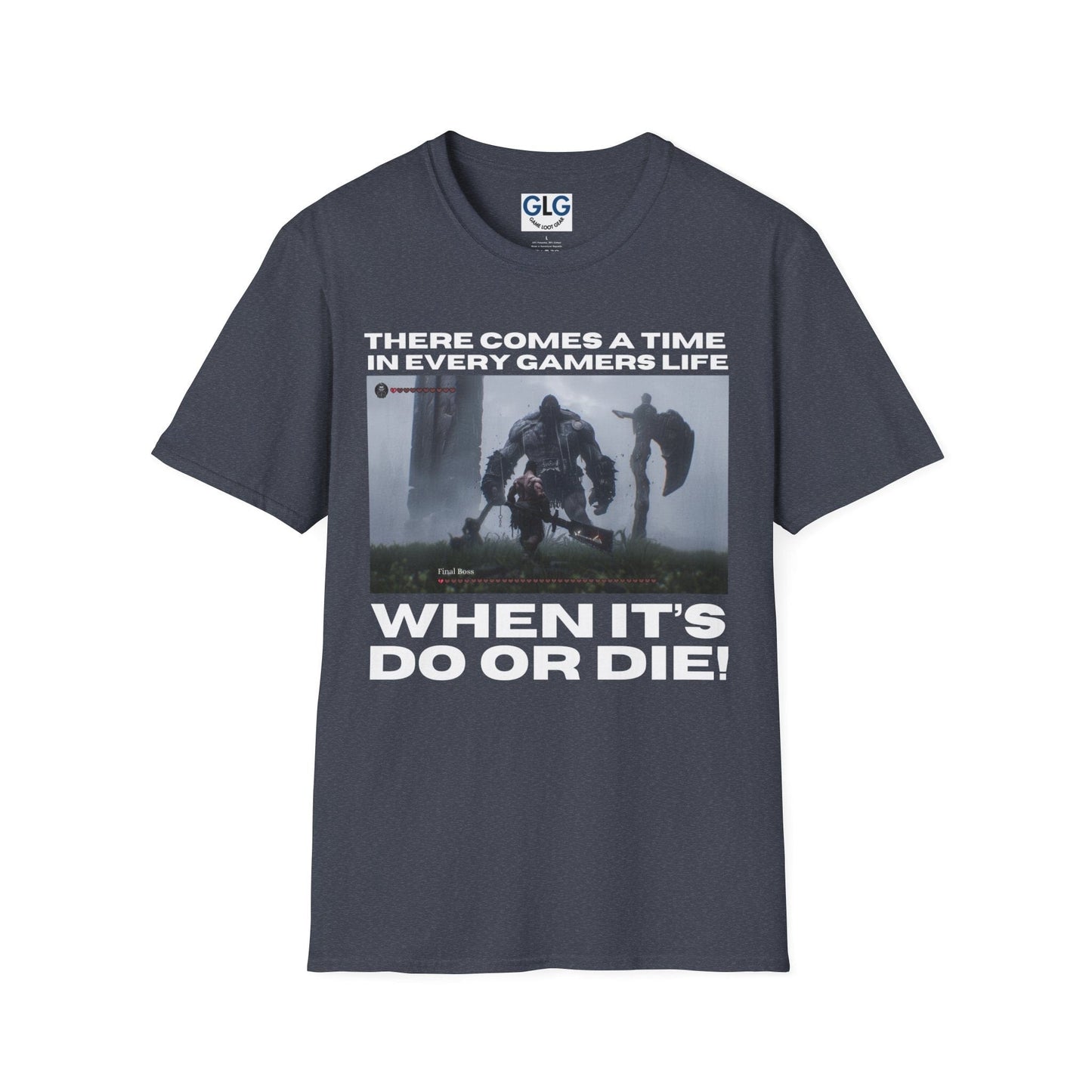 There comes a moment in every gamers life, when it's do or die T-Shirt