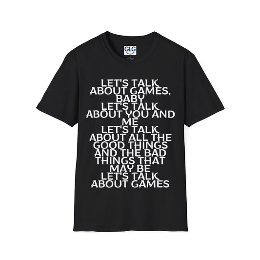 Let's talk about games, baby T-Shirt