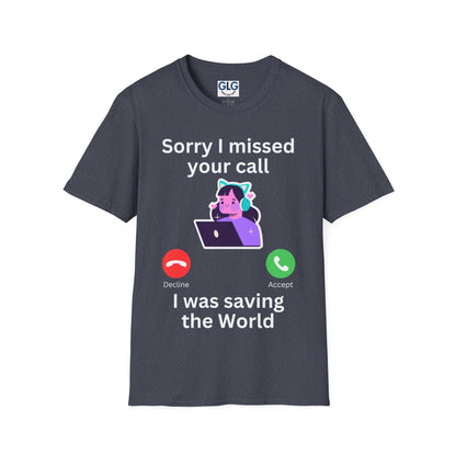 Sorry I missed your call, girl gamer T-Shirt