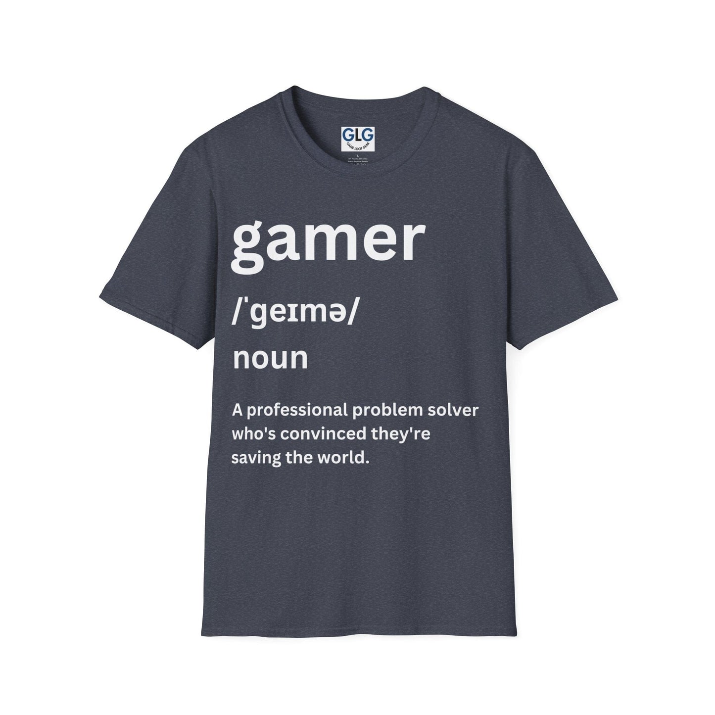 gamer /ˈɡeɪmə/ noun. Definition T-Shirt